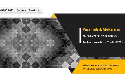 MSTAS 2021 Workshops: Parametrik Mukarnas